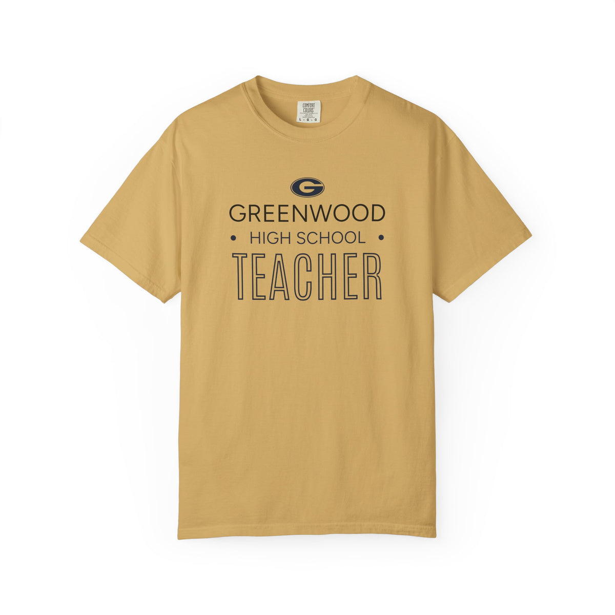 GWD Teachers - GHS - Teacher  | Comfort Colors