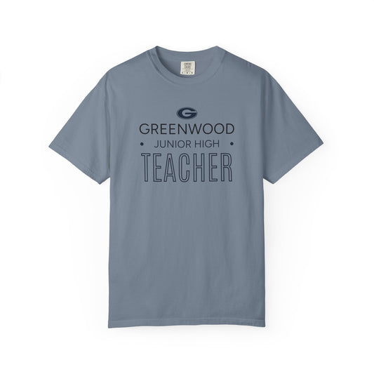 GWD Teachers - GJHS - Teacher  | Comfort Colors