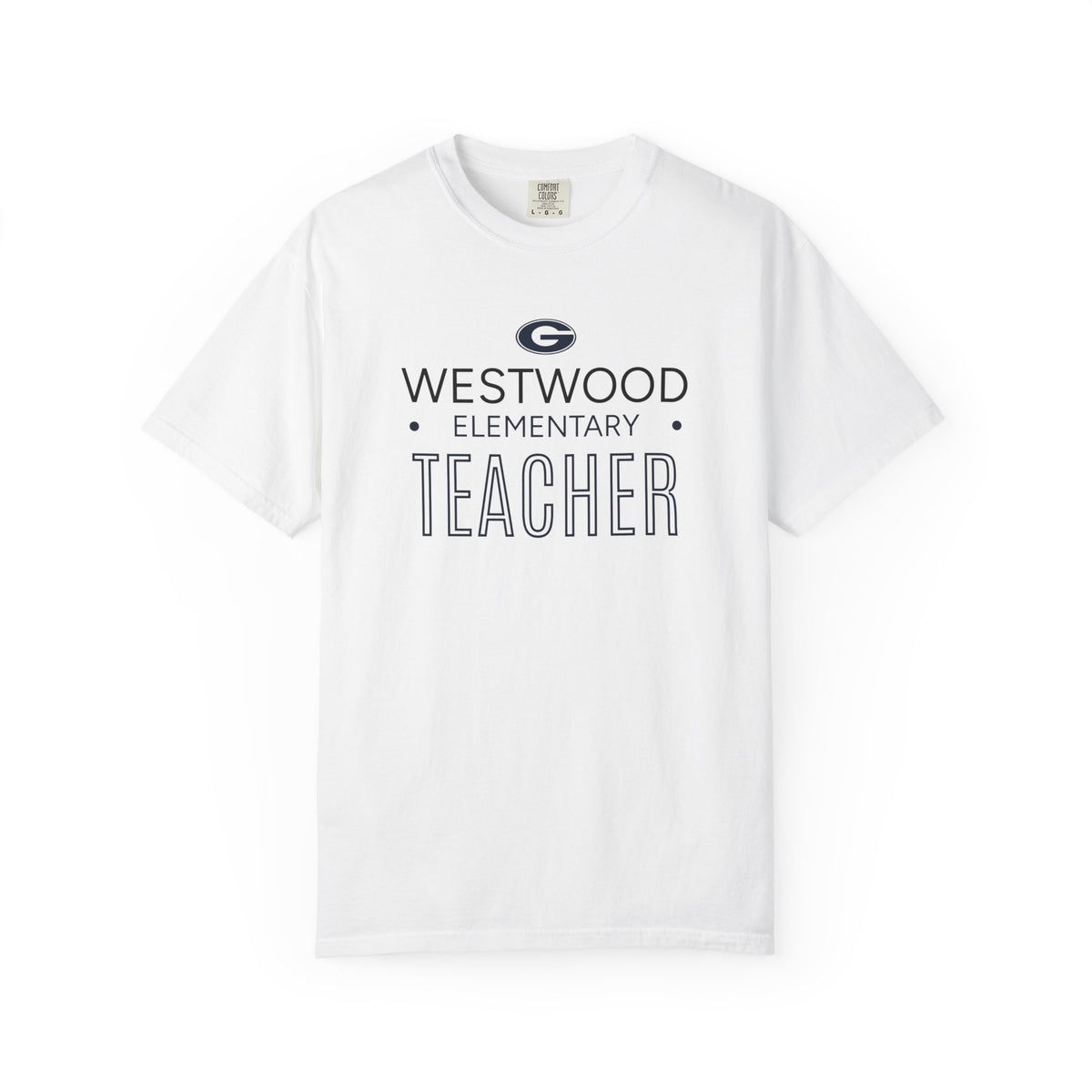 GWD Teachers - Westwood - Teacher  | Comfort Colors