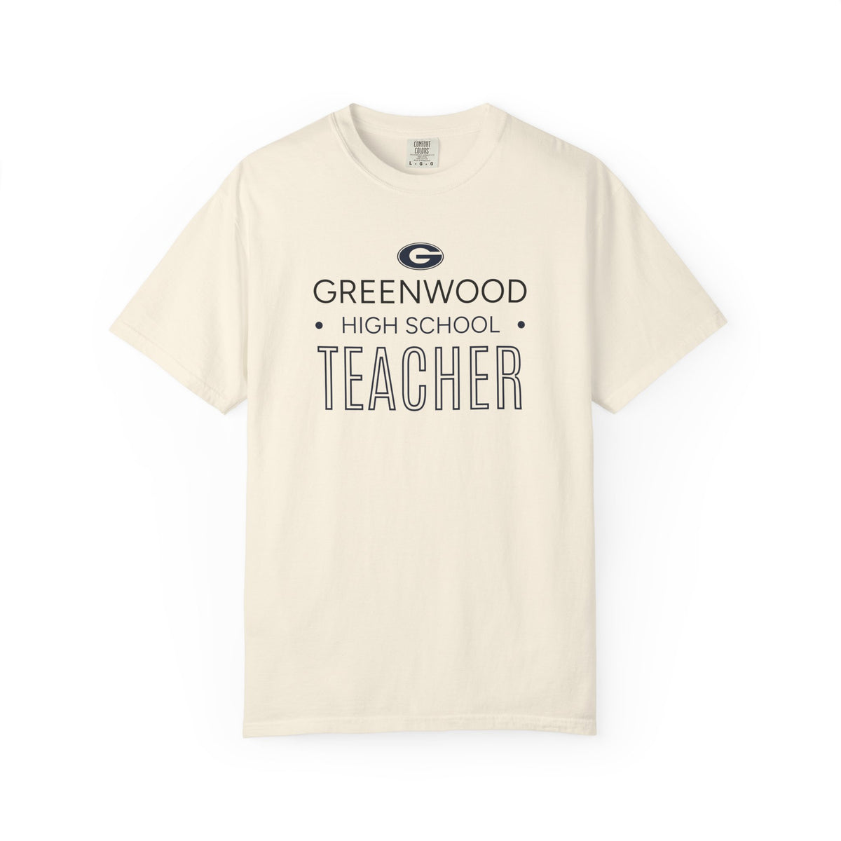 GWD Teachers - GHS - Teacher  | Comfort Colors